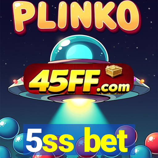 5ss bet